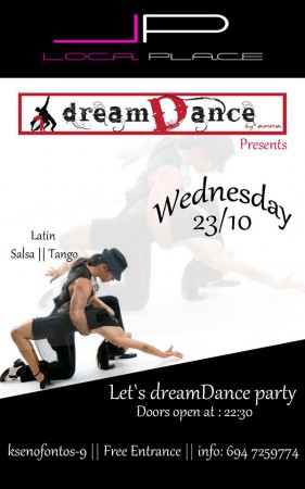 Let's...Dreamdance Party @ LOCA PLACE || Wednesday 23/10 
